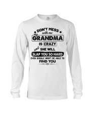 Don't Mess With Me My Grandma Is Crazy Long Sleeve Tee thumbnail