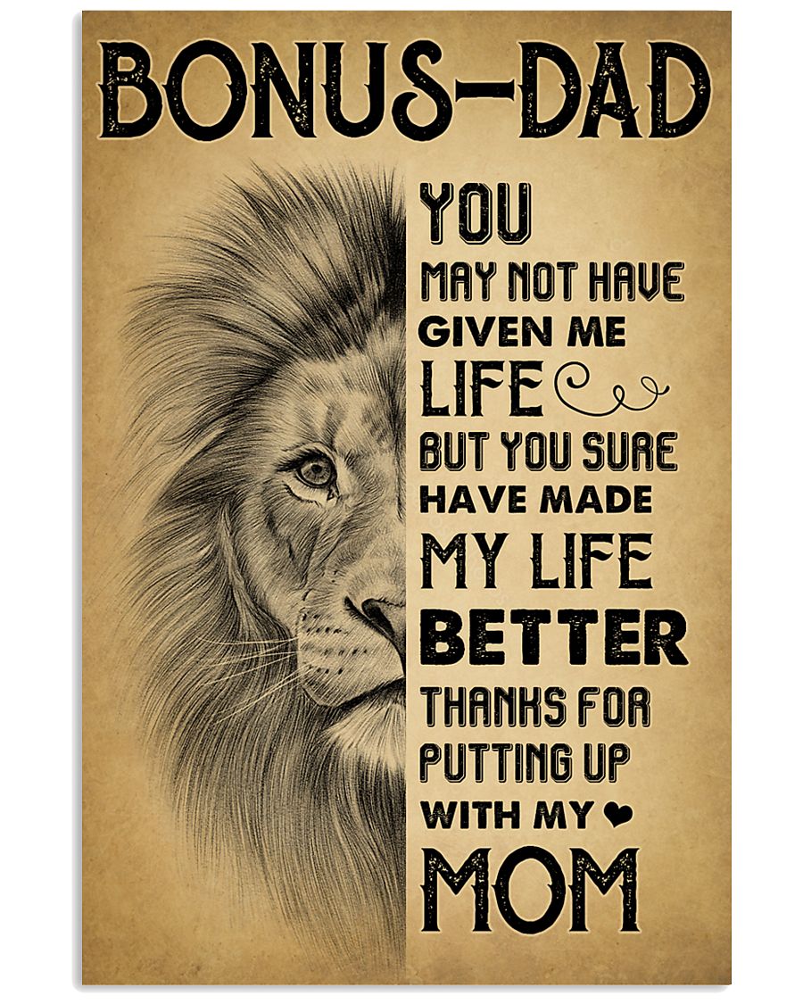 Bonus Dad - Thank for putting up with my mom 11x17 Poster