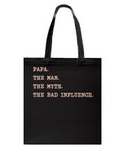 Papa the man the myth the bad Tote Bag thumbnail