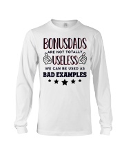 Bonusdads Are Not Totally Useless Long Sleeve Tee thumbnail