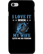 I Love It When My Wife Lets Me Go Fishing Phone Case thumbnail