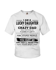 I Am A Lucky Daughter I Have A Crazy Dad Youth T-Shirt thumbnail