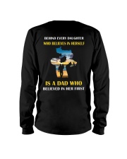 Father behind daughter who believes in herself Long Sleeve Tee thumbnail