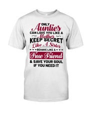 Only Aunties Can Love You Like A Mother Classic T-Shirt thumbnail