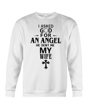 I Asked God For An Angel He Sent Me My Wife Crewneck Sweatshirt tile