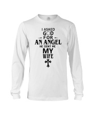 I Asked God For An Angel He Sent Me My Wife Long Sleeve Tee tile