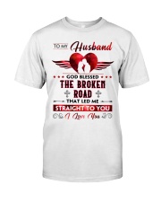 God Blessed The Broken Road - Wife To-Husband Classic T-Shirt tile