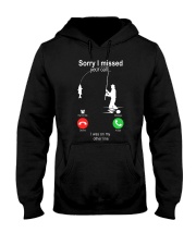 Sorry I missed Your Call Hooded Sweatshirt tile