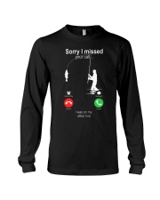 Sorry I missed Your Call Long Sleeve Tee tile