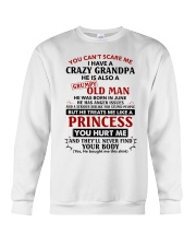 You Can't Scare Me Have Grandpa 6- Granddaughter Crewneck Sweatshirt tile