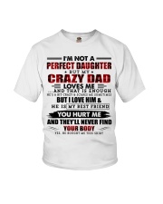 I'm Not A Perfect Daughter But Crazy Dad Loves Me Youth T-Shirt tile