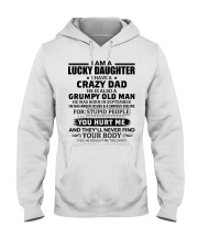 I Have Crazy Dad Grumpy Old Man Dad 9 To Daughter Hooded Sweatshirt tile