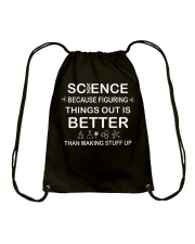 Science because figuring things out is better Drawstring Bag tile