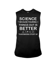 Science because figuring things out is better Sleeveless Tee tile