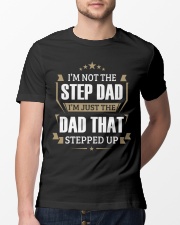 Step Dad - I'm just the dad that stepped up Classic T-Shirt lifestyle-mens-crewneck-front-13
