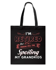 Working Full Time Spoiling My Grandkids Tote Bag thumbnail