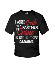 I Ask Santa for a partner he sent me grandma Youth T-Shirt tile