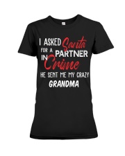 I Ask Santa for a partner he sent me grandma Premium Fit Ladies Tee tile