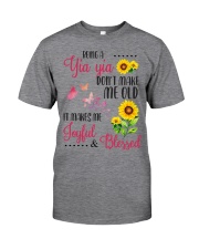 BEING A yia yia Classic T-Shirt front