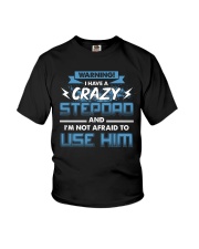 Warning I Have A Crazy Stepdad Youth T-Shirt thumbnail