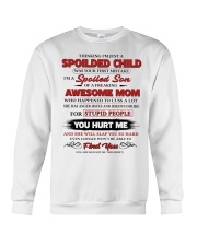 Thinking I'm Just A Spoiled Child - Mom To Son Crewneck Sweatshirt tile