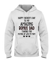 Happy Father's Day to my Amazing Bonus dad Hooded Sweatshirt thumbnail