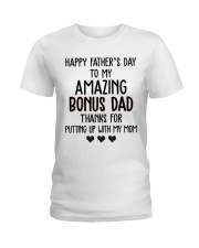 Happy Father's Day to my Amazing Bonus dad Ladies T-Shirt thumbnail