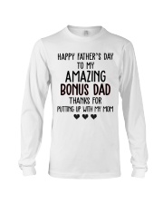 Happy Father's Day to my Amazing Bonus dad Long Sleeve Tee thumbnail