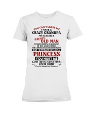 You Can't Scare Me Have Grandpa 8- Granddaughter Premium Fit Ladies Tee tile