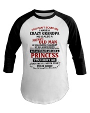 You Can't Scare Me Have Grandpa 8- Granddaughter Baseball Tee tile