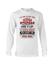 I'm The Lucky One I Have A Crazy Stepdad Long Sleeve Tee thumbnail