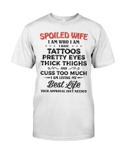 Spoiled Wife I Am Who I Am Classic T-Shirt thumbnail