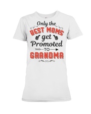 Only The Best Mom Get Promoted To Grandma Premium Fit Ladies Tee thumbnail