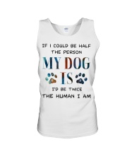 If I could be half the person my dog Unisex Tank thumbnail
