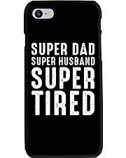 Super Dad Super Husband Super Tired Phone Case thumbnail