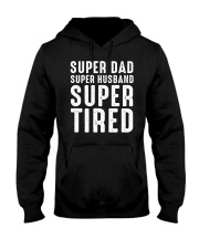 Super Dad Super Husband Super Tired Hooded Sweatshirt thumbnail