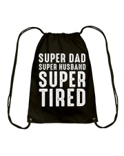 Super Dad Super Husband Super Tired Drawstring Bag thumbnail