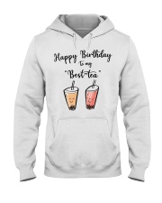 Happy Birthday To My Best-tea Hooded Sweatshirt tile