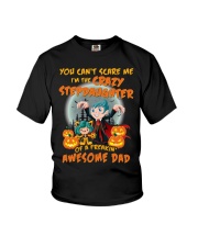 I'm The Crazy Stepdaughter Of A Awesome Dad Youth T-Shirt thumbnail