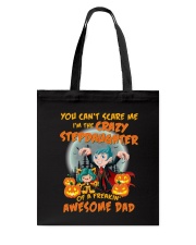 I'm The Crazy Stepdaughter Of A Awesome Dad Tote Bag thumbnail