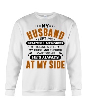 My Husband Left Me Beautiful Memories Crewneck Sweatshirt tile