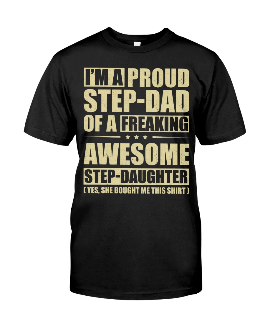 I'm A Proud Stepdad Of A Awesome Stepdaughter Classic T-Shirt