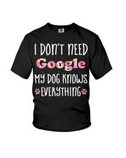 I don't need google my dog knows everything Youth T-Shirt thumbnail