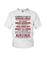 Spoiled Bonus Daughter Of AFreaking Crazy BonusMom Youth T-Shirt thumbnail