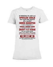 Spoiled Bonus Daughter Of AFreaking Crazy BonusMom Premium Fit Ladies Tee thumbnail