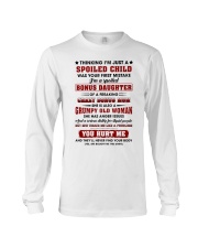 Spoiled Bonus Daughter Of AFreaking Crazy BonusMom Long Sleeve Tee thumbnail