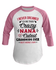 cutest grandkids ever But here I am NANA Baseball Tee thumbnail