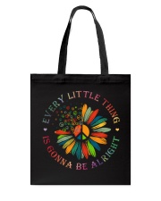 Every Little Thing Is Gonna Be Alright Hippie 1 Tote Bag tile