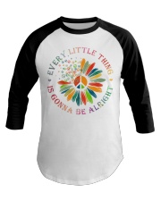 Every Little Thing Is Gonna Be Alright Hippie 1 Baseball Tee tile