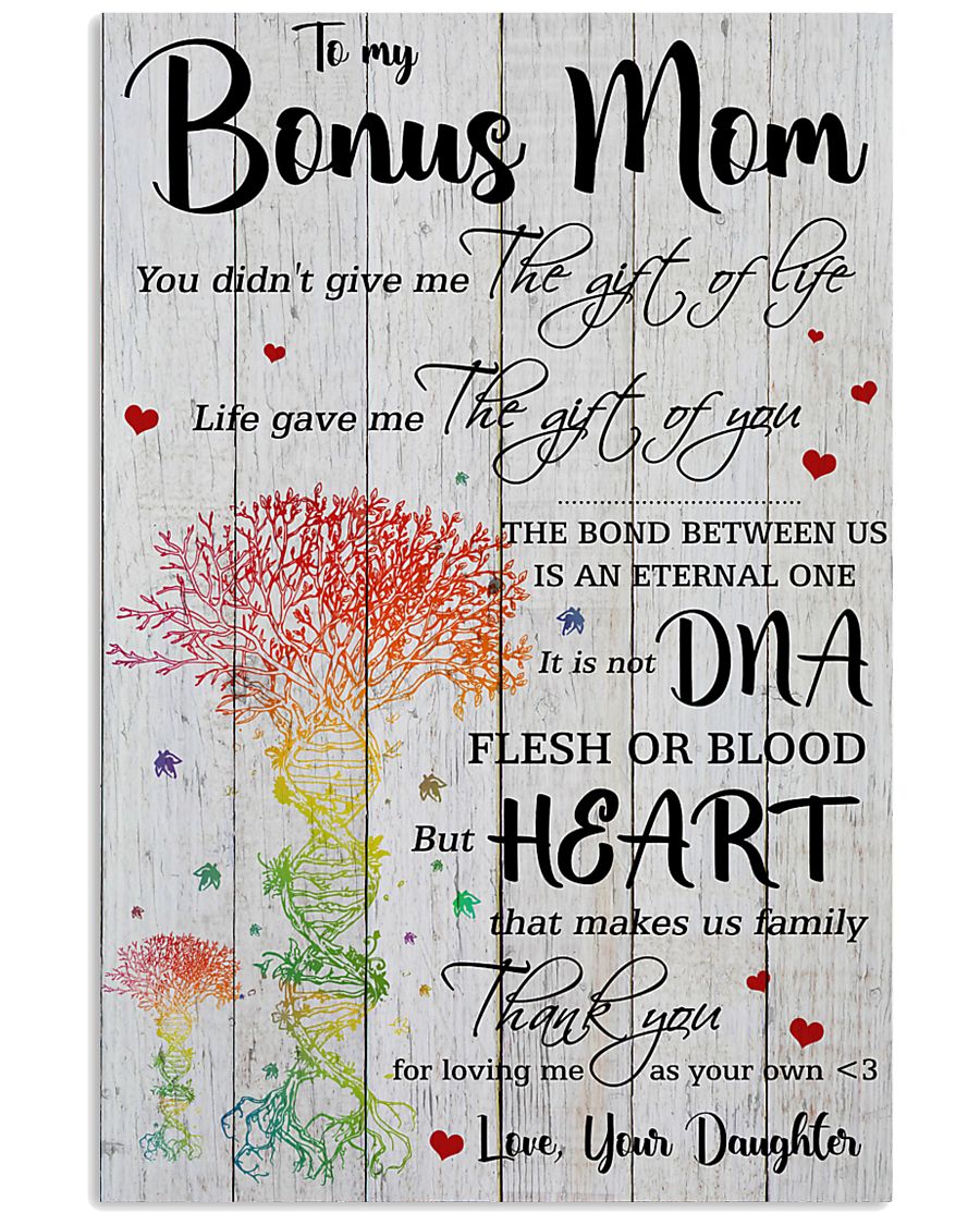 Bonus Mom Thanks For Loving Me As Your Own 11x17 Poster